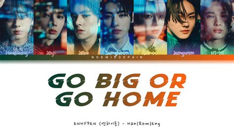 download lagu enhypen go big or go home ilkpop|ENHYPEN (엔하이픈) – 모 아니면 도 (Go Big or Go Home).